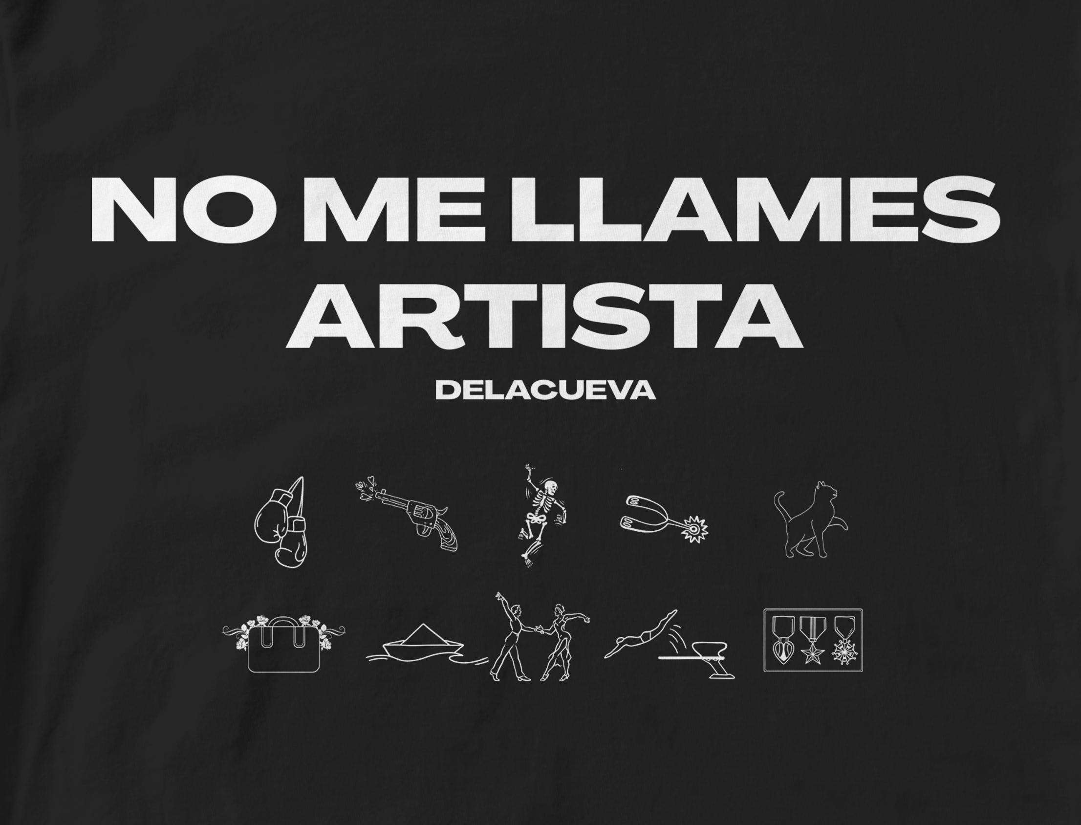 Camiseta DELACUEVA "NO ME LLAMES ARTISTA"